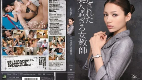 [UNCENSORED-LEAK] IPTD-981 Female teacher who is too beautiful to be violated Rio
