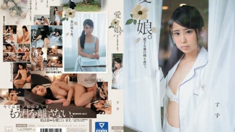MUM-250 Dear daughter. With the lingering scent of his beloved wife. Tin