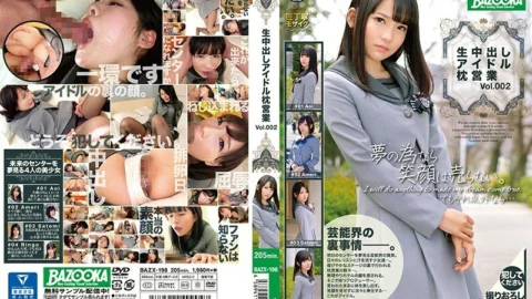BAZX-198 Raw Creampie Idol Pillow Sales Vol.002