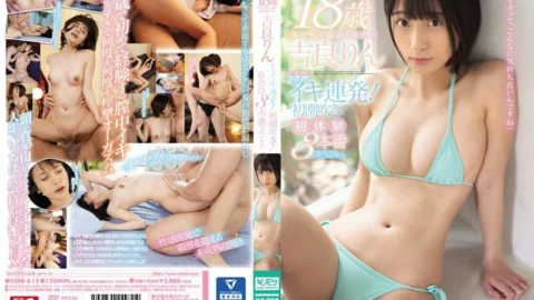 SSNI-615 An 18-Year Old Diamond-In-The-Rough A Beautiful Girl Rin Kira Super Orgasmic Cumming! Her First Squirting! Her First Experiences A 3-Fuck Special